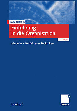 Kartonierter Einband Einführung in die Organisation von Götz Schmidt