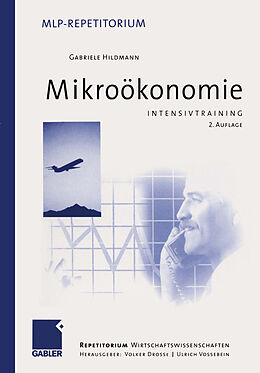 Kartonierter Einband Intensivtraining Mikroökonomie von Gabriele Hildmann