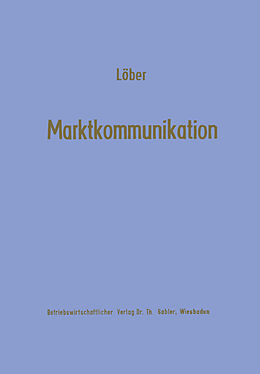 Kartonierter Einband Marktkommunikation von Werner Löber