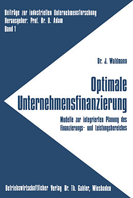 Kartonierter Einband Optimale Unternehmensfinanzierung von Jürgen Waldmann