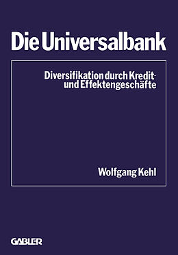 Kartonierter Einband Die Universalbank von Wolfgang Kehl