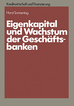 Kartonierter Einband Eigenkapital und Wachstum der Kreditinstitute von Horst Sonnentag