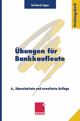 Kartonierter Einband Übungen für Bankkaufleute von Gerhard Lippe