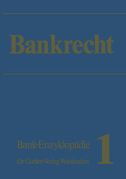 Kartonierter Einband Bankrecht von Dr. Werner Felkau, RA Dr. Jens Nielsen, Dr. Klaus Kohler