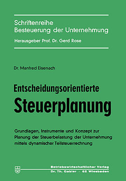 Kartonierter Einband Entscheidungsorientierte Steuerplanung von Manfred Eisenach