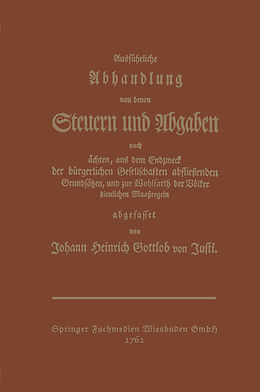 Kartonierter Einband Ausführliche Abhandlung von denen Steuern und Abgaben von Johann Heinrich Gottlob