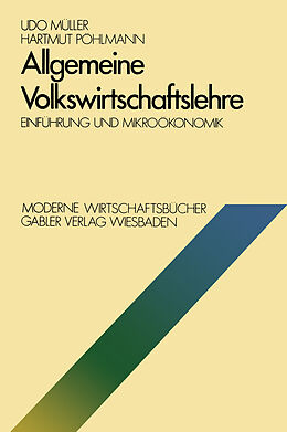 Kartonierter Einband Allgemeine Volkswirtschaftslehre von Udo Müller