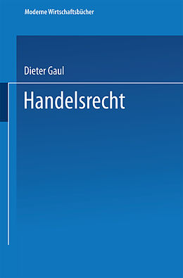 Kartonierter Einband Handelsrecht von Dieter Gaul