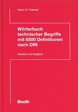 Fester Einband Wörterbuch technischer Begriffe mit 6500 Definitionen nach DIN von Henry G. Freeman