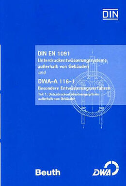 Kartonierter Einband DIN EN 1091 Unterdruckentwässerungssysteme außerhalb von Gebäuden von 