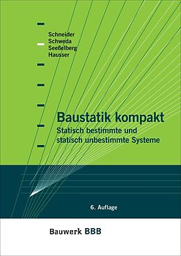 Kartonierter Einband Baustatik kompakt von Ch. Hausser, K.-J. Schneider, E. Schweda