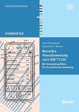 Kartonierter Einband Monetäre Patentbewertung nach DIN 77100 von Theo Grünewald, Alexander J. Wurzer