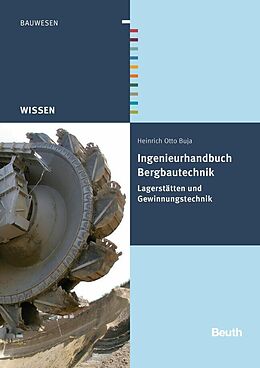 Fester Einband Ingenieurhandbuch Bergbautechnik von Heinrich Otto Buja