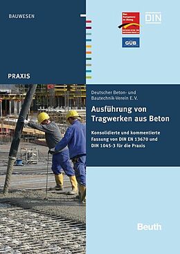 E-Book (pdf) Ausführung von Tragwerken aus Beton von Enrico Schwabach
