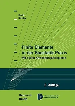 E-Book (pdf) Finite Elemente in der Baustatik-Praxis von Christian Barth, Walter Rustler
