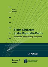 Fester Einband Finite Elemente in der Baustatik-Praxis von Christian Barth, Walter Rustler