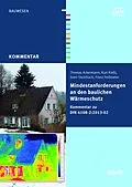 E-Book (pdf) Mindestanforderungen an den baulichen Wärmeschutz von Thomas Ackermann, Franz Feldmeier, Kurt Kießl