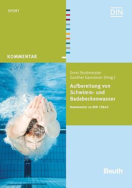 Kartonierter Einband Aufbereitung von Schwimm- und Badebeckenwasser von Gunther Gansloser, Ernst Stottmeister