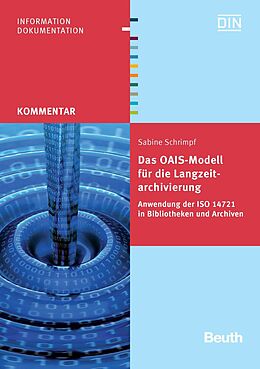E-Book (pdf) Das OAIS-Modell für die Langzeitarchivierung von Sabine Schrimpf