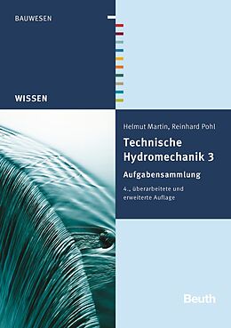 Fester Einband Technische Hydromechanik 3 von Helmut Martin, Reinhard Pohl