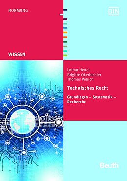 E-Book (pdf) Technisches Recht von Lothar Hertel, Brigitte Oberbichler, Thomas Wilrich