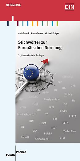 Kartonierter Einband Stichwörter zur Europäischen Normung von Anja Berndt, Simon Downe, Michael Krüger