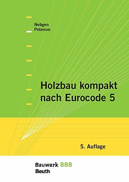 E-Book (pdf) Holzbau kompakt nach Eurocode 5 von Nikolaus Nebgen, Leif A. Peterson