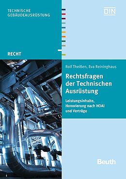 Kartonierter Einband Rechtsfragen der Technischen Ausrüstung von Eva Reininghaus, Rolf Theißen