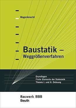 Kartonierter Einband Baustatik - Weggrößenverfahren von Gerd Wagenknecht