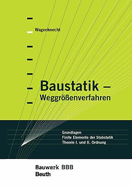E-Book (pdf) Baustatik - Weggrößenverfahren von Gerd Wagenknecht