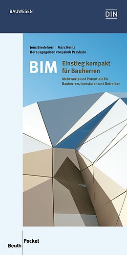 Kartonierter Einband BIM - Einstieg kompakt für Bauherren von Jens Bredehorn, Marc Heinz