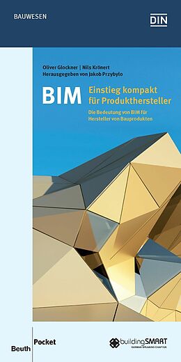 E-Book (pdf) BIM - Einstieg kompakt für Produkthersteller von Oliver Glockner, Nils Krönert