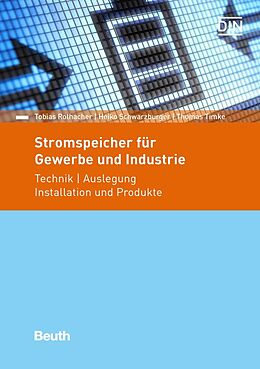 Kartonierter Einband Stromspeicher für Gewerbe und Industrie von Tobias Rothacher, Heiko Schwarzburger, Thomas Timke