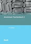 E-Book (pdf) Aluminium Taschenbuch 2 von Günter Drossel, Susanne Friedrich, Catrin Kammer