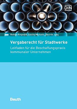 E-Book (pdf) Vergaberecht für Stadtwerke von Desiree Jung, Sascha Michaels, Roman Ringwald