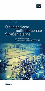 E-Book (pdf) Die integrierte multifunktionale Straßenlaterne von Lutz Heuser, Bernd Kappenstein, Joachim Schonowski