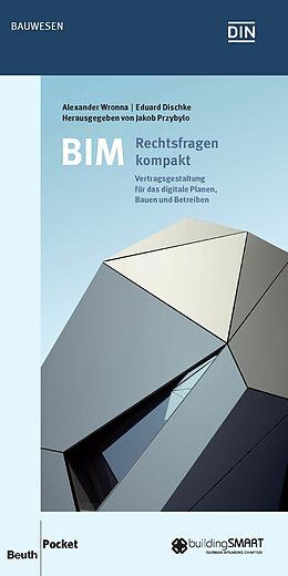 E-Book (pdf) BIM - Rechtsfragen kompakt von Eduard Dischke, Alexander Wronna