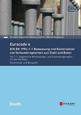 E-Book (pdf) Eurocode 4 - DIN EN 1994-1-1 Bemessung und Konstruktion von Verbundtragwerken aus Stahl und Beton von Marco Bergmann, Gerhard Hanswille, Markus Schäfer