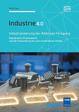 E-Book (pdf) Industrialisierung der Additiven Fertigung von Helmut Zeyn