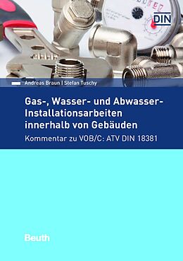 E-Book (pdf) Gas-, Wasser- und Abwasser-Installationsarbeiten innerhalb von Gebäuden von Andreas Braun, Stefan Tuschy
