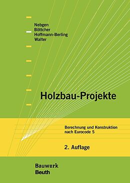 Kartonierter Einband Holzbau-Projekte von Detlef Böttcher, Falk Hoffmann-Berling, Nikolaus Nebgen