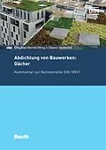 E-Book (pdf) Abdichtung von Bauwerken: Dächer von Rainer Henseleit