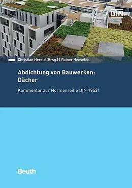 E-Book (pdf) Abdichtung von Bauwerken: Dächer von Rainer Henseleit