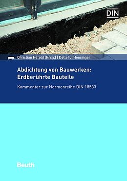 E-Book (pdf) Abdichtung von Bauwerken: Erdberührte Bauteile von Detlef J. Honsinger