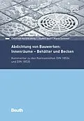E-Book (pdf) Abdichtung von Bauwerken: Innenräume - Behälter und Becken von Mario Sommer, Rudolf Voos