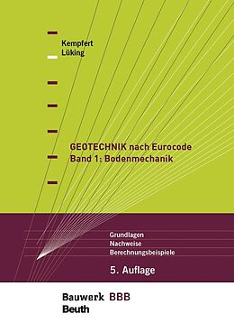 Kartonierter Einband Geotechnik nach Eurocode Band 1: Bodenmechanik von Hans-Georg Kempfert, Jan Lüking