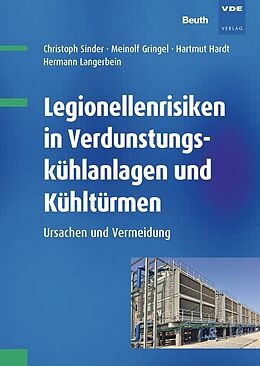 Fester Einband Legionellenrisiken in Verdunstungskühlanlagen und Kühltürmen von Meinolf Gringel, Hartmut Hardt, Christoph Sinder