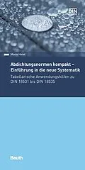 E-Book (pdf) Abdichtungsnormen kompakt - Einführung in die neue Systematik von Mario Heinl