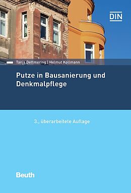 E-Book (pdf) Putze in Bausanierung und Denkmalpflege von Tanja Dettmering, Helmut Kollmann