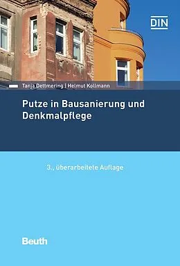 E-Book (pdf) Putze in Bausanierung und Denkmalpflege von Tanja Dettmering, Helmut Kollmann